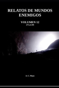 Relatos de Mundos Enemigos. Volumen 12: La Colección de demonios del Señor Izumi