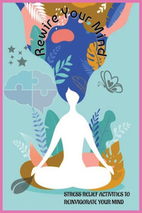 Anxiety and Stress Relief Activity Book for Adults