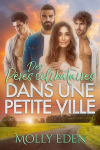 Des pÃ¨res cÃ©libataires dans une petite ville