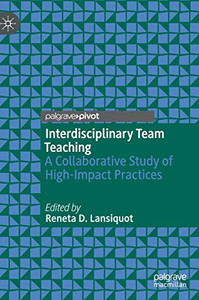 Interdisciplinary Team Teaching: A Collaborative Study Of High-Impact Practices
