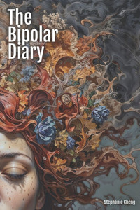 The Bipolar Diary: 365 Selected Poems