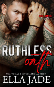 Ruthless Oath: A Dark Mafia Romance
