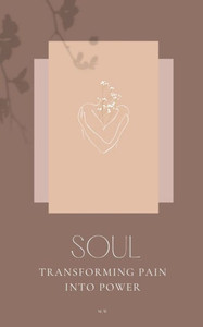 Soul: Transforming pain into power