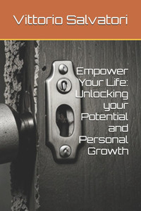Empower Your Life: Unlocking your Potential and Personal Growth