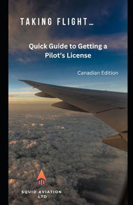 Taking Flight: Quick Guide to Getting a Pilot's License - Canadian Edition