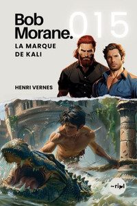 Bob Morane - La Marque de Kali: Tome 015