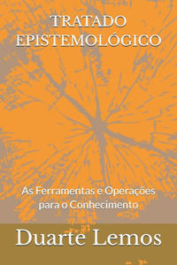 Tratado EpistemolÃ³gico: As Ferramentas e OperaÃ§Ãµes para o Conhecimento