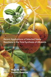 Recent Applications Of Selected Name Reactions In The Total Synthesis Of Alkaloids