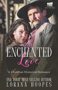 An Enchanted Love: A Christian Historical Romance