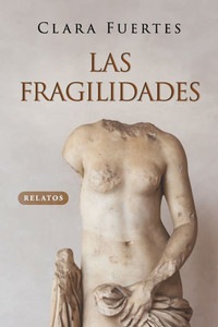 Las fragilidades: Relatos