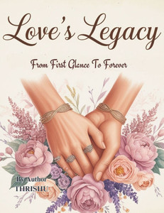 Love's Legacy From First Glance To Forever