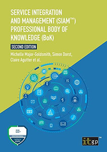 Service Integration And Management (Siam(Tm)) Professional Body Of Knowledge (Bok)