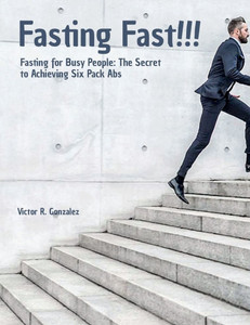 Fasting Fast: Fasting for Busy People
