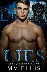 Lies At St Joseph'S Academy: A Reverse Harem High School Bully Romance (The Fallen) Lies At St Joseph'S Academy: A Reverse Harem High School Bully Romance (The Fallen)