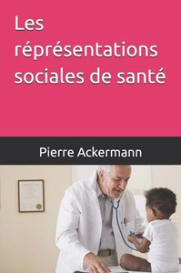 Les rÃ©prÃ©sentations sociales de santÃ©