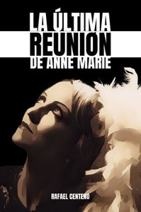 La Ãºltima reuniÃ³n de Anne Marie