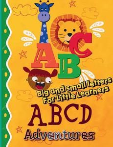 ABC Adventures: Big & Small Letters for Little Learners