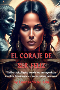 El coraje de ser feliz