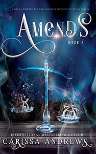 Amends: A Paranormal Women'S Fiction Series (A Diana Hawthorne Supernatural Mystery)