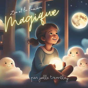 Zia et la lumiÃ¨re magique