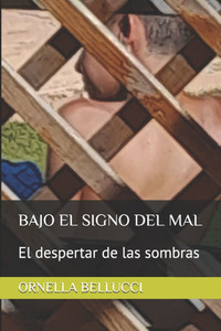Bajo el signo del mal: El despertar de las sombras