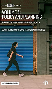 Volume 4: Policy And Planning (Global Reflections On Covid-19 And Urban Inequalities) Volume 4: Policy And Planning (Global Reflections On Covid-19 And Urban Inequalities)