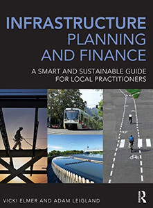 Infrastructure Planning and Finance: A Smart and Sustainable Guide