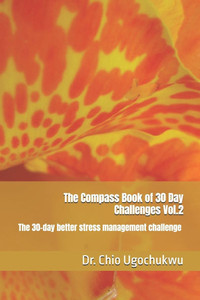 The Compass Book of 30 Day Challenges Vol.2: The 30-day better stress management challenge