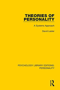 Theories Of Personality: A Systems Approach (Psychology Library Editions: Personality)