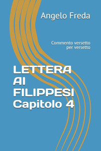 LETTERA AI FILIPPESI Capitolo 4: Commento versetto per versetto