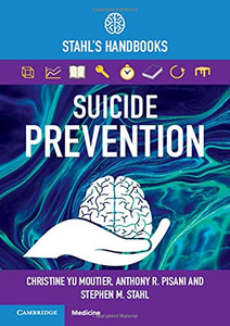 Suicide Prevention: Stahl'S Handbooks (Stahl'S Essential Psychopharmacology Handbooks) Suicide Prevention: Stahl'S Handbooks (Stahl'S Essential Psychopharmacology Handbooks)