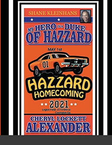 My Hero Is A Duke...Of Hazzard Shane Kleinhans Hazzard Homecoming 2021 - 9781667108605 My Hero Is A Duke...Of Hazzard Shane Kleinhans Hazzard Homecoming 2021 - 9781667108605