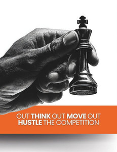 Out Think Out Move Out Hustle The Competition