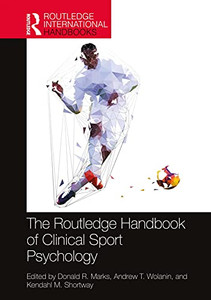 The Routledge Handbook Of Clinical Sport Psychology (Routledge International Handbooks) The Routledge Handbook Of Clinical Sport Psychology (Routledge International Handbooks)