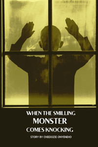 When the Smilling Monster Comes Knocking