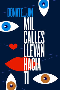 Mil Calles Llevan Hacia Ti