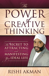 The Power Of Creative Thinking: The Secret To Attracting And Manifesting Your Ideal Life