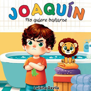 JoaquÃ­n no quiere baÃ±arse