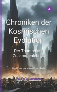 Chroniken der Kosmischen Evolution: Der Triumph des Zusammenlebens