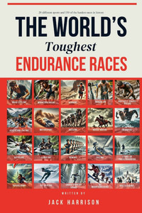 The World's Toughest Endurance Races
