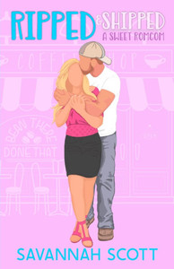 Ripped & Shipped: A Sweet Romcom