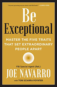 Be Exceptional: Master The Five Traits That Set Extraordinary People Apart - 9780063113473