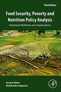 Food Security, Poverty And Nutrition Policy Analysis: Statistical Methods And Applications