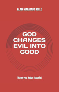 God Changes Evil Into Good