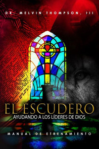 El Escudero: Ayudando a los lÃ­deres de Dios