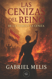 Las Cenizas del Reino: De la tierra y la ceniza II