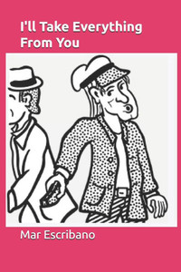 I'll Take Everything From You