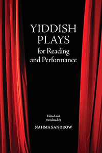 Yiddish Plays For Reading And Performance (Suny Contemporary Jewish Literature And Culture) Yiddish Plays For Reading And Performance (Suny Contemporary Jewish Literature And Culture)