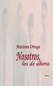 Nosotros, los de ahora