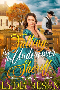 Falling for the Undercover Sheriff: A Western Historical Romance Book